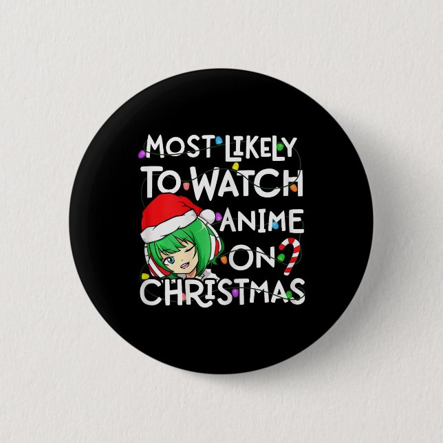 Chapa Redonda De 5 Cm Most Likely To Watch Anime On Christmas Santa Hat  (Anverso)