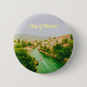 Chapa Redonda De 5 Cm Mostar ciudad - Bosnia y Herzegovina