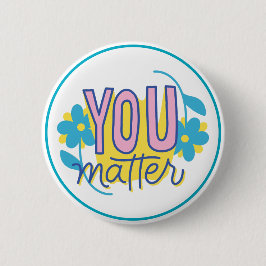 Chapa Redonda De 5 Cm Motivación de Bondad Positiva que Importas