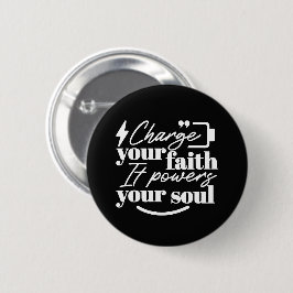 Chapa Redonda De 5 Cm Motivational Christian Quote – Charge Your Faith
