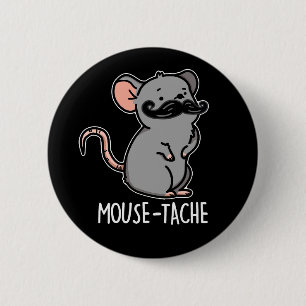 Chapa Redonda De 5 Cm Mouse-tache Funny Mouse Pun