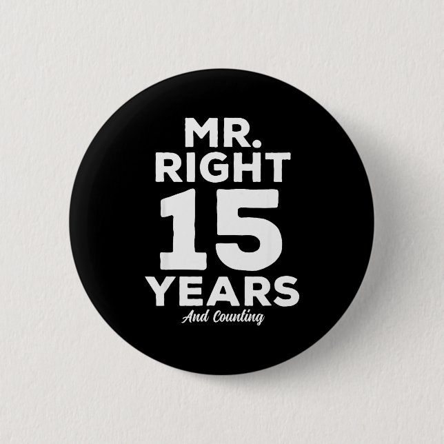 Chapa Redonda De 5 Cm Mr. Right 15 Years Wedding Anniversary Funny Match (Anverso)