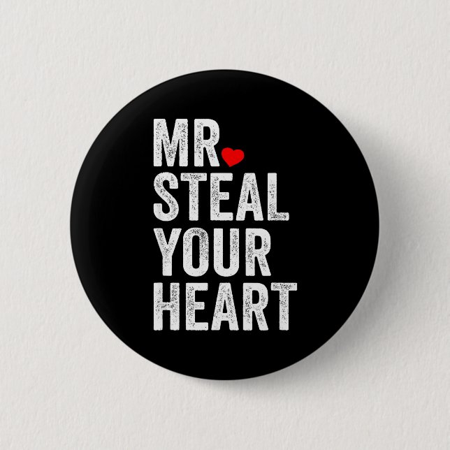 Chapa Redonda De 5 Cm Mr. Steal Your Heart Funny Valentines Day Men’s  (Anverso)