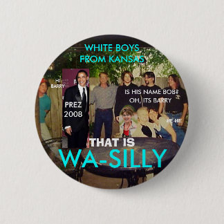 CHAPA REDONDA DE 5 CM MUCHACHOS BLANCOS TONTOS DE WA