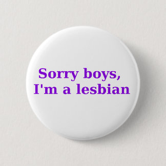 Chapa Redonda De 5 Cm Muchachos tristes, Im una lesbiana