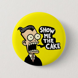 Chapa Redonda De 5 Cm Muéstrame la torta