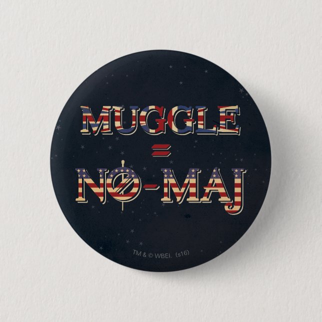 CHAPA REDONDA DE 5 CM MUGGLE™ = NO-MAJ™ (Anverso)