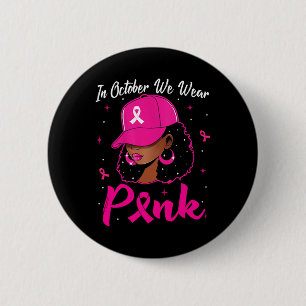 Chapa Redonda De 5 Cm Mujer Negra En Octubre Usamos Cáncer De Mama Rosa