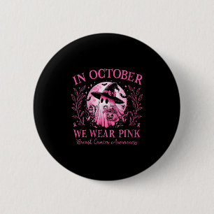 Chapa Redonda De 5 Cm Mujeres Con Cáncer De Mama Halloween En Octubre No