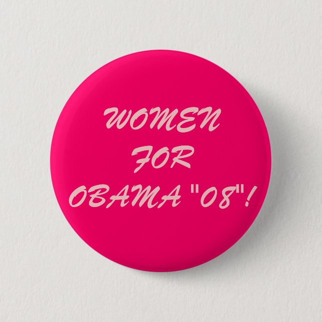 CHAPA REDONDA DE 5 CM ¡MUJERES PARA OBAMA "08"! (Anverso)