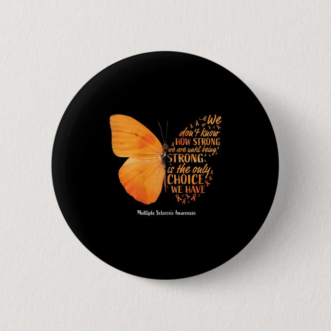 Chapa Redonda De 5 Cm Multiple Sclerosis Awareness Women Mom Cute Butter (Anverso)