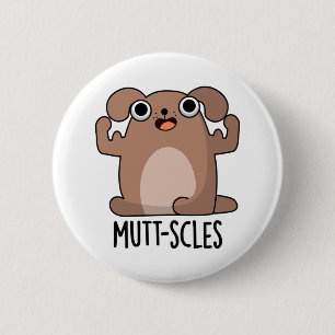 Chapa Redonda De 5 Cm Mutt-scles Funny Animal Dog Pun