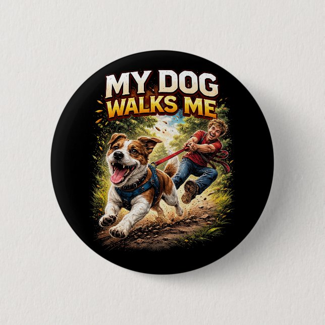Chapa Redonda De 5 Cm My Dog Walks Me (Anverso)