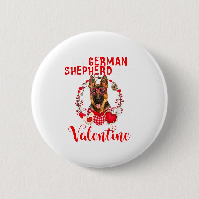 Chapa Redonda De 5 Cm My German Shepherd Is My Valentine Funny Dog Lover (Anverso)