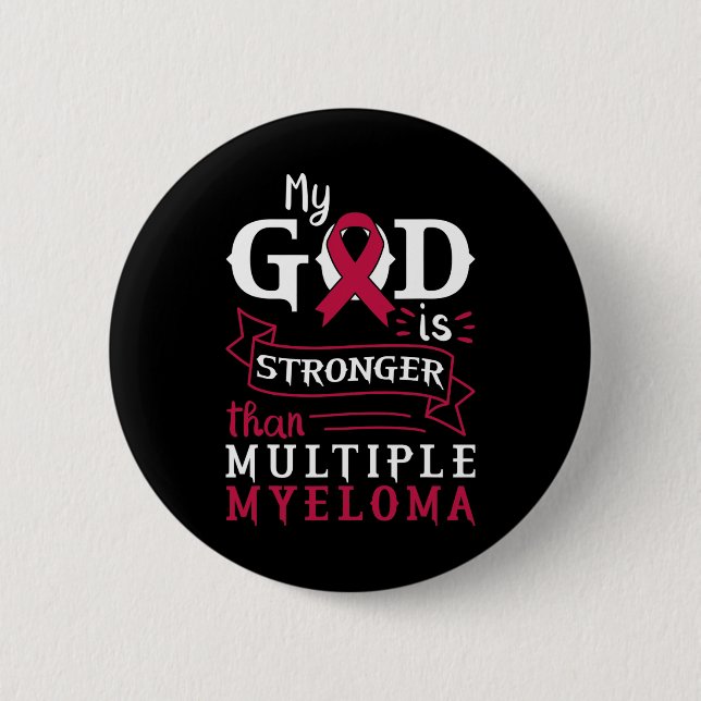Chapa Redonda De 5 Cm My God Is Stronger Than Multiple Myeloma Awareness (Anverso)