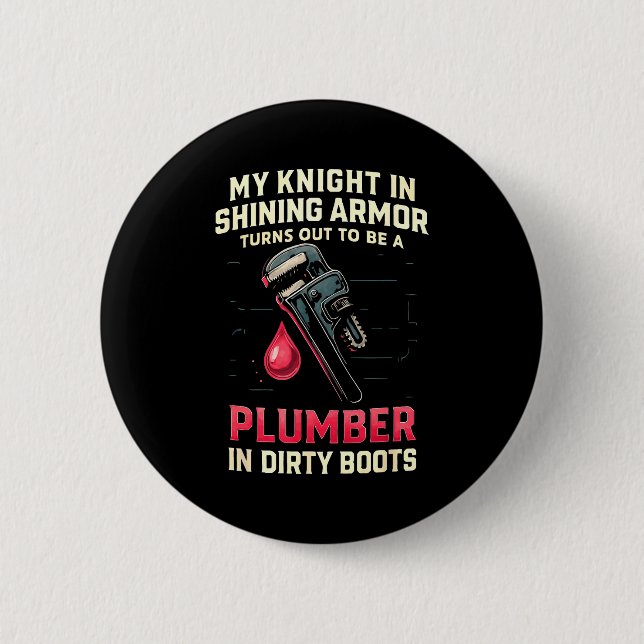 Chapa Redonda De 5 Cm My Knight In Shining Funny Plumber Wife Women Girl (Anverso)