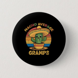 Chapa Redonda De 5 Cm Nacho Average Gramps Matching Mexicano Cinco De Ma