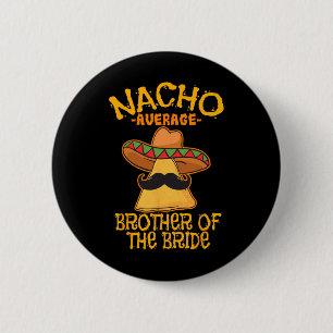 Chapa Redonda De 5 Cm Nacho Hermano Promedio De La Novia Boda Cinco D