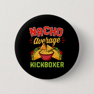 Chapa Redonda De 5 Cm Nacho Kickboxer Promedio Divertido Kickboxing de M
