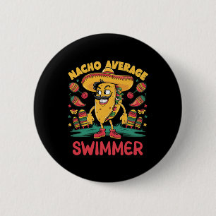Chapa Redonda De 5 Cm Nacho Nadador Promedio Cinco De Mayo Natación Mexi