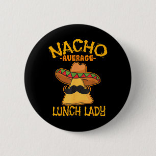 Chapa Redonda De 5 Cm Nacho Promedio De Almuerzo Lady Mexicana Cocina Ci