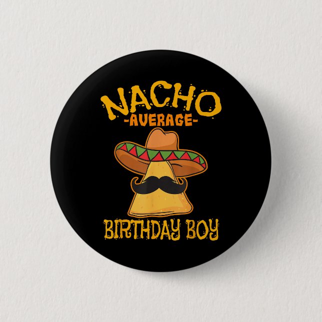 Chapa Redonda De 5 Cm Nacho promedio de celebración de cumpleaños de beb (Anverso)