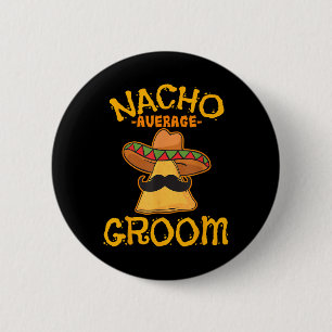 Chapa Redonda De 5 Cm Nacho Promedio de Groom Marido de Dish Mexicano Ci