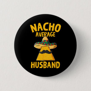Chapa Redonda De 5 Cm Nacho Promedio De Marido Funny Groom Boda Cinco De
