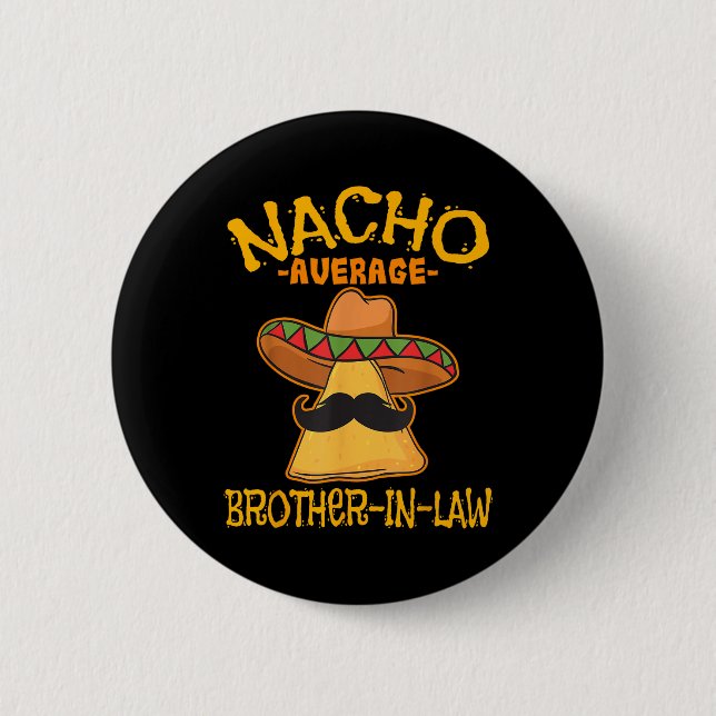 Chapa Redonda De 5 Cm Nacho Promedio de yerno Mexicano Cinco (Anverso)