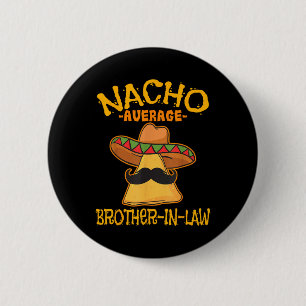 Chapa Redonda De 5 Cm Nacho Promedio de yerno Mexicano Cinco