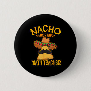 Chapa Redonda De 5 Cm Nacho promedio matemática matemática cinco de Mamá