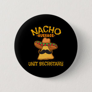 Chapa Redonda De 5 Cm Nacho Secretario de Unidad Media Mexicano Cinco De