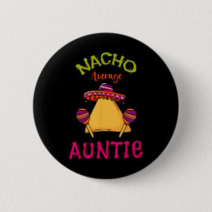 Chapa Redonda De 5 Cm Nacho Tía Media Mexicana Cinco De Mayo Tía Fi