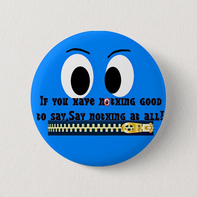 Chapa Redonda De 5 Cm ¡Nada que decir! (Anverso)