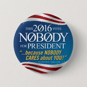 Chapa Redonda De 5 Cm NADIE para el presidente en 2016