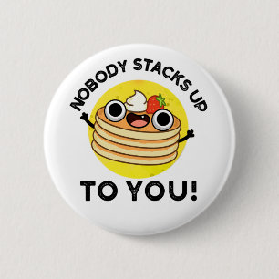 Chapa Redonda De 5 Cm Nadie Se Arregla A Ti Divertido Pancake Pun