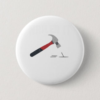 Chapa Redonda De 5 Cm Nails It divertido martillo y uña - regalo de trab