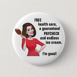 Chapa Redonda De 5 Cm Nancy Pelosi es buena