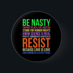 Chapa Redonda De 5 Cm Nasty Resist Lgbtq Human Rights Science Be Kind Fu<br><div class="desc">Nasty Resist Lgbtq Human Rights Science Be Kind Divertido Regalo</div>