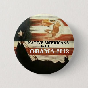 Chapa Redonda De 5 Cm Nativos americanos para Obama 2012
