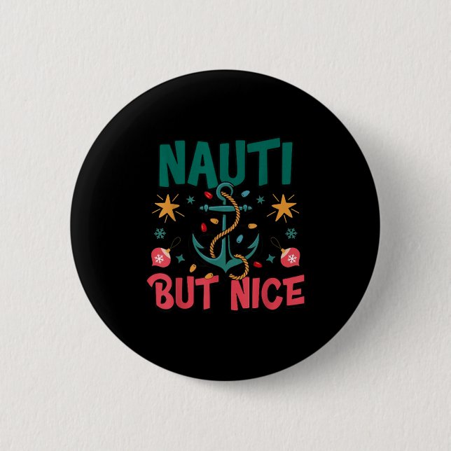Chapa Redonda De 5 Cm Naughty But Nice Funny Nautical Christmas Pun Joke (Anverso)