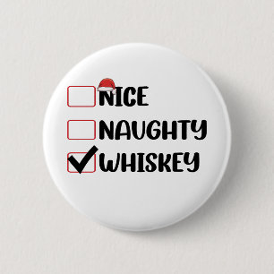 Chapa Redonda De 5 Cm Naughty Nice Whiskey Santa Navidades List