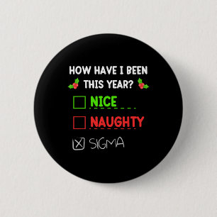 Chapa Redonda De 5 Cm Naughty Sigma Navidades Graciosa Gen Z Para Niños
