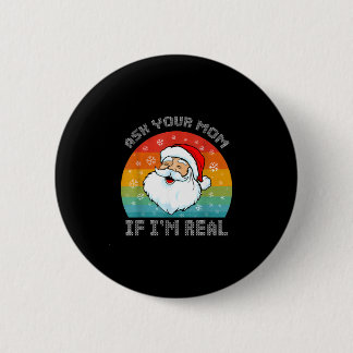 Chapa Redonda De 5 Cm Navidad divertido retro santa pregunta a mamá si s