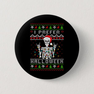 Chapa Redonda De 5 Cm Navidad Fea Prefiero Disfraz De Navidad De Hallowe
