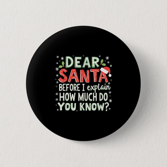 Chapa Redonda De 5 Cm Navidad Graciosa Querida Santa Antes De Explicar C (Anverso)