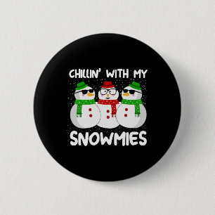 Chapa Redonda De 5 Cm Navidades De Snowman Chillin Con Mis Nieves Feo Gi