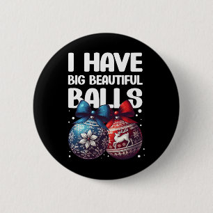 Chapa Redonda De 5 Cm Navidades humorísticos tengo grandes y hermosas na