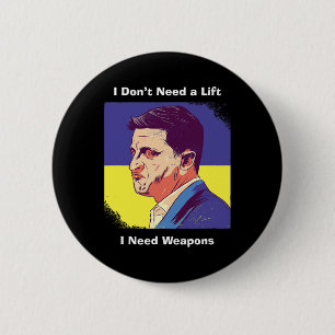 Chapa Redonda De 5 Cm Necesito armas - Zelensky Ucrania