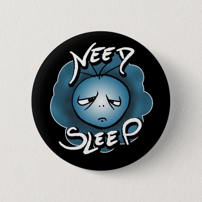 Chapa Redonda De 5 Cm Necesito dormir - Estado de sueño (Anverso)